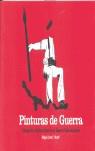 PINTURAS DE GUERRA. DIBUJANTES DE LA GUERRA CIVIL ESPAÑOLA | 9788496453067 | SARRÓ SANTOS, MIGUEL