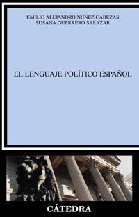 LENGUAJE POLITICO ESPAÑOL | 9788437620060 | NUÑEZ CABEZA DE VACA,A. GUERRERO SALAZAR,SUSANA