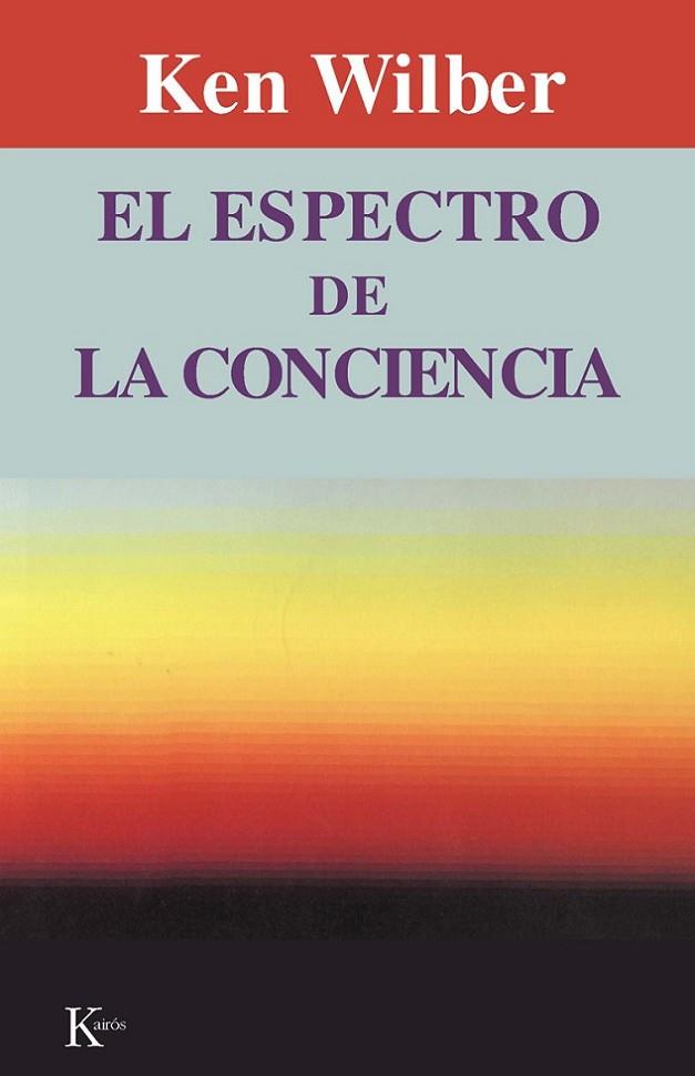 ESPECTRO DE LA CONCIENCIA | 9788472452121 | WILBER,KEN
