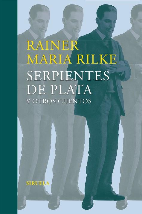 SERPIENTES DE PLATA Y OTROS CUENTOS | 9788416465859 | RILKE,RAINER MARIA