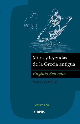 MITOS Y LEYENDAS DE LA GRECIA ANTIGUA | 9788489902725 | SALVADOR MENCERRé, EUGèNIA