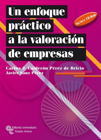 UN ENFOQUE PRACTICO A LA VALORACION DE EMPRESAS | 9788480047760 | CALDERON PEREZ,JOSE