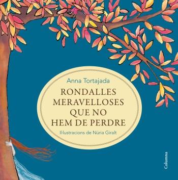 RONDALLES MERAVELLOSES QUE NO HEM DE PERDRE | 9788466414371 | GIRALT,NURIA TORTAJADA,ANNA