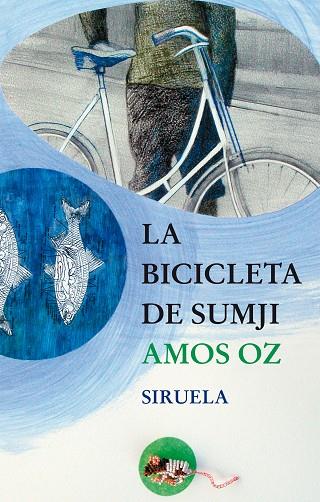 BICICLETA DE SUMJI | 9788478448449 | OZ,AMOS (PREMIO PRINCIPE DE ASTURIAS 2007)