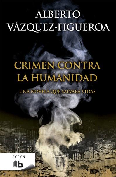 CRIMEN CONTRA LA HUMANIDAD | 9788490702673 | VAZQUEZ-FIGUEROA,ALBERTO