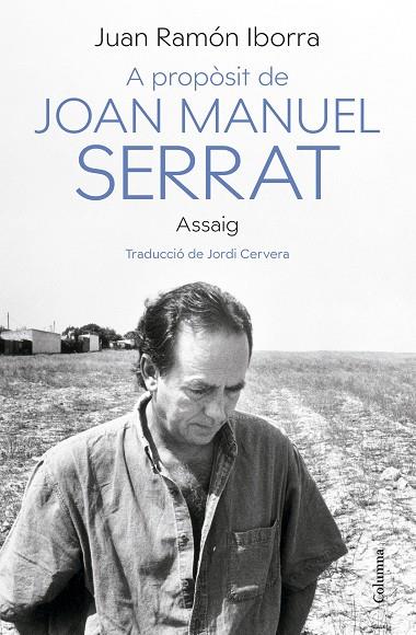 A PROPÒSIT DE JOAN MANUEL SERRAT. ASSAIG | 9788466430500 | IBORRA, JUAN RAMÓN