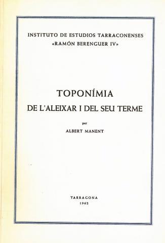 TOPONIMIA DE L,ALEIXAR I EL SEU TERME | 9788400007959 | MANENT,ALBERT