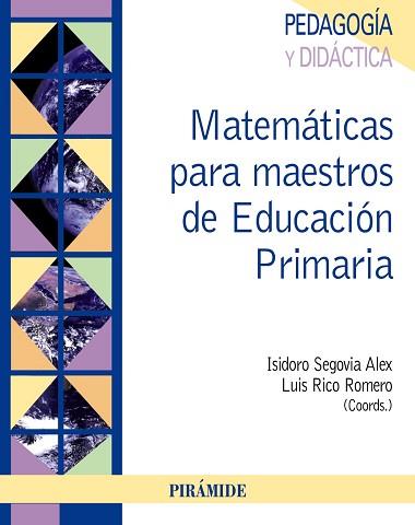 MATEMATICAS PARA MAESTROS DE EDUCACION PRIMARIA | 9788436825657 | SEGOVIA ALEX,ISIDORO RICO ROMERO,LUIS