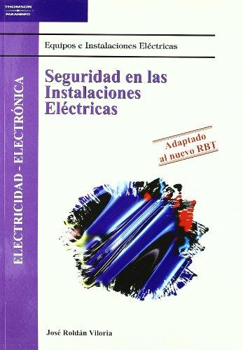 SEGURIDAD EN LAS INSTALACIONES ELECTRICAS (ADAPTADO AL NUEVO RBT) | 9788497322034 | ROLDAN VILORIA,JOSE