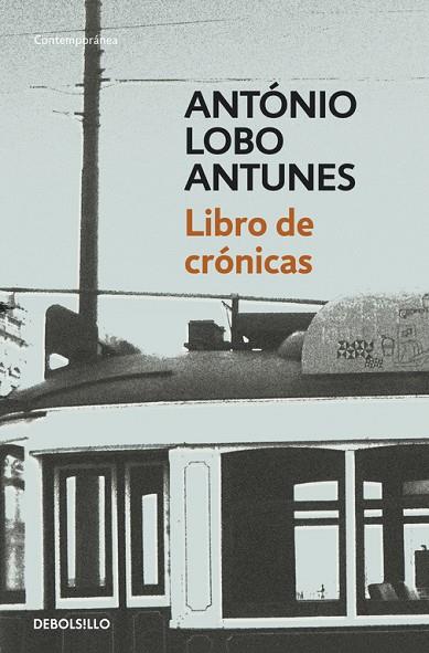 LIBRO DE CRONICAS | 9788490322147 | LOBO ANTUNES,ANTONIO