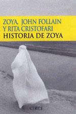 HISTORIA DE ZOYA | 9788477652083 | ZOYA FOLLAIN,JOHN CRISTOFARI,RITA