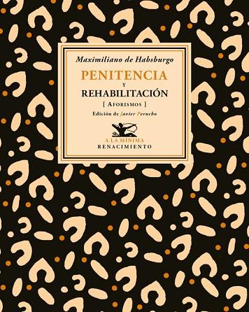 PENITENCIA Y REHABILITACION,AFORISMOS | 9788416685332 | HABSBURGO,MAXIMILIANO DE