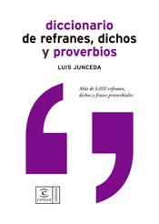 DICCIONARIO DE REFRANES DICHOS Y PROVERBIOS | 9788467020519 | JUNCEDA,LUIS