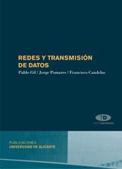 REDES Y TRANSMISION DE DATOS | 9788497171250 | POMARES,JORGE GIL,PABLO CANDELAS,FRANCISCO