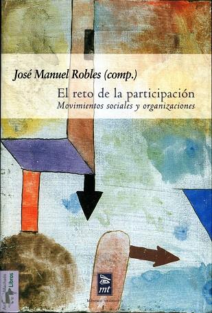 RETO DE LA PARTICIPACION. MOVIMIENTOS SOCIALES Y ORGANIZACIONES | 9788477747598 | ROBLES MORALES,JOSE MANUEL