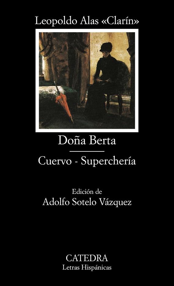 DOÑA BERTA - CUERVO - SUPERCHERIA | 9788437620299 | ALAS,LEOPOLDO(CLARIN)