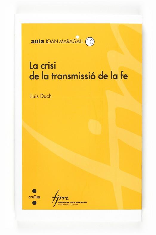 CRISI DE LA TRANSFORMACIO DE LA FE | 9788466120289 | DUCH,LLUIS
