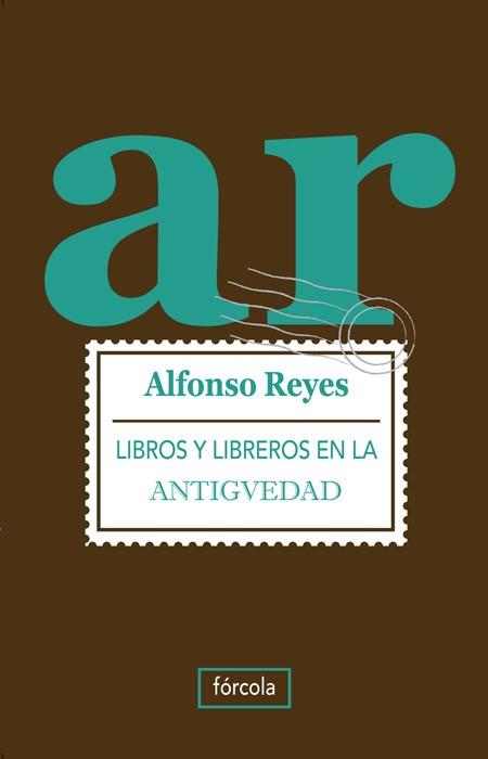 LIBROS Y LIBREROS EN LA ANTIGUEDAD | 9788415174073 | REYES,ALFONSO