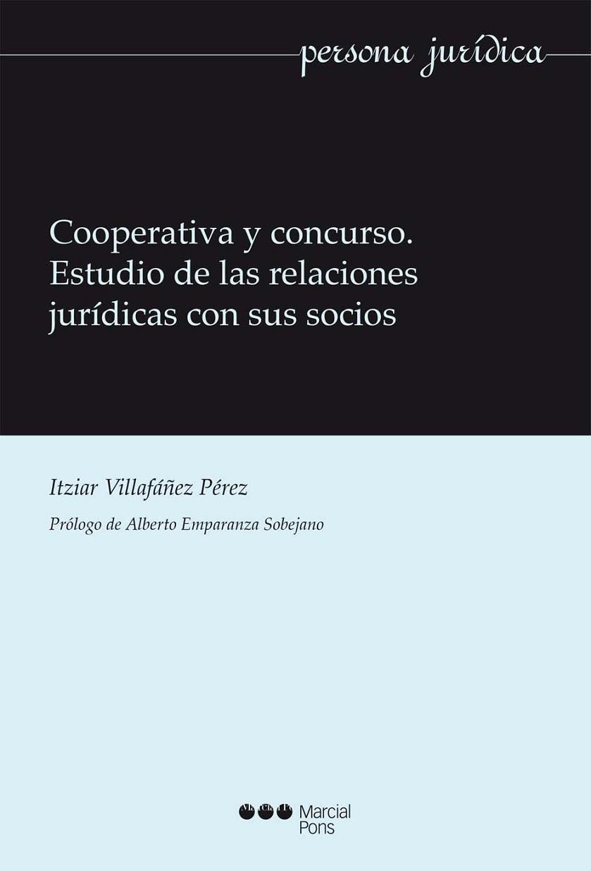 COOPERATIVA Y CONCURSO. ESTUDIO DE LAS RELACIONES JURIDICAS | 9788416212453 | VILLAFAÑEZ PEREZ,ITZIAR