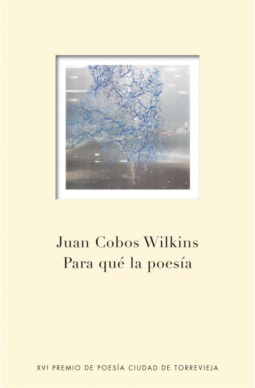 PARA QUE LA POESIA | 9788401347696 | COBOS WILKINS,JUAN