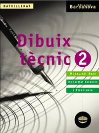 DIBUIX TECNIC 2 (MODALITAT ARTS, CIENCIES I TECNOLOGIA) | 9788448913519 | VILLANUEVA,LLUIS MESTRES,JORDI LLABOT,MERCE