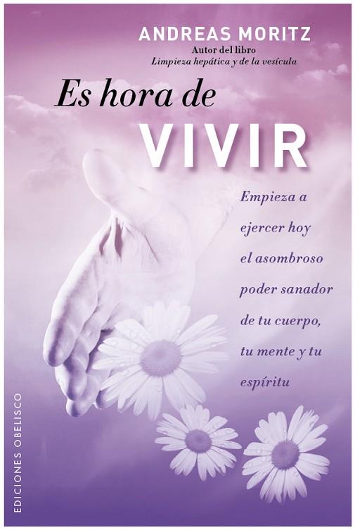 ES HORA DE VIVIR | 9788497777346 | MORITZ,ANDREAS