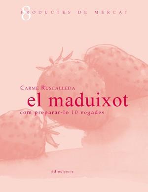MADUIXOT COM PREPARAR-LO 10 VEGADES | 9788461106653 | RUSCALLEDA,CARME
