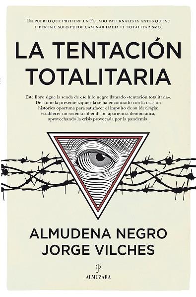LA TENTACIÓN TOTALITARIA | 9788418578298 | ALMUDENA NEGRO/JORGE VILCHES