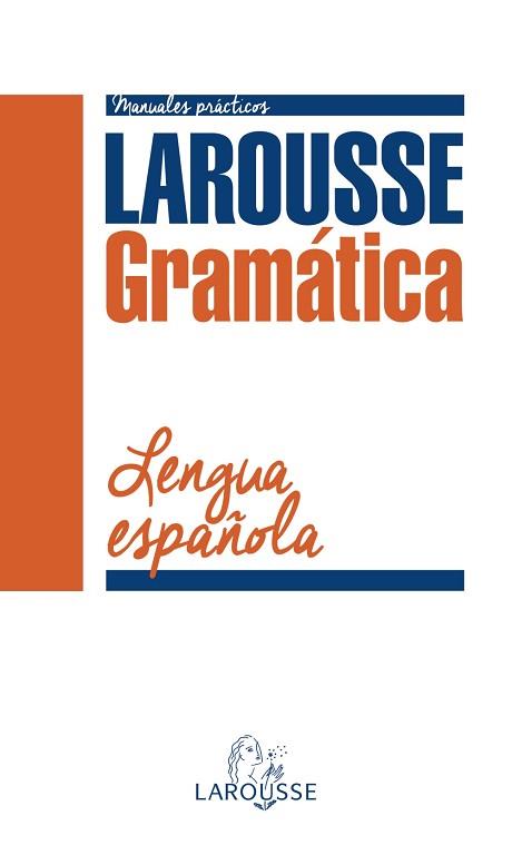 GRAMATICA LAROUSSE LENGUA ESPAÑOLA | 9788416124947