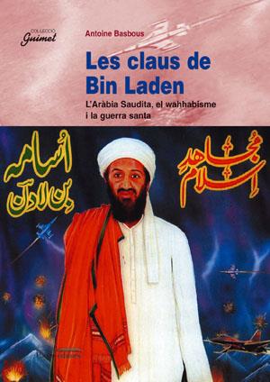 CLAUS DE BIN LADEN L,ARABIA SAUDITA EL WAHHABISME I LA GUERRA SANTA | 9788479354701 | BASBOUS,ANTOINE