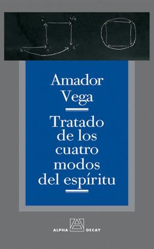 TRATADO DE LOS CUATRO MODOS DEL ESPIRITO | 9788493427863 | VEGA,AMADOR