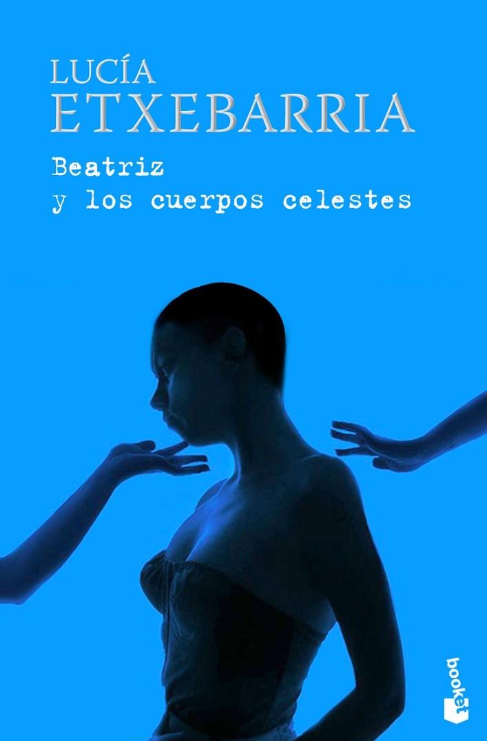 BEATRIZ Y LOS CUERPOS CELESTES (NADAL 1998) | 9788423341443 | ETXEBARRIA,LUCIA