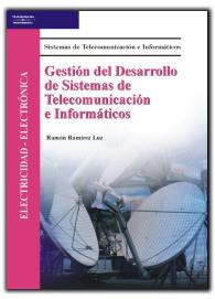 GESTION DEL DESARROLLO DE SISTEMAS DE TELECOMUNICACION E INFORMATICOS | 9788497323192 | RAMIREZ LUZ,RAMON