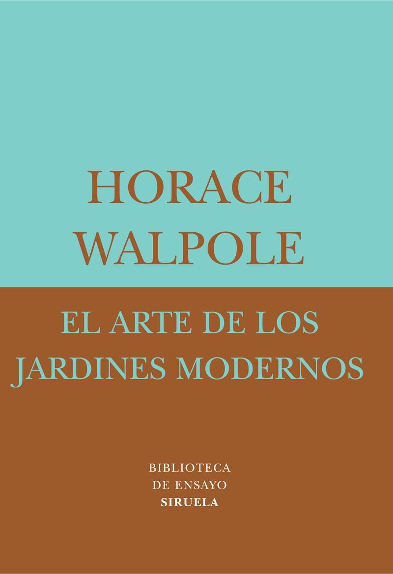 ARTE DE LOS JARDINES MODERNOS | 9788478447558 | WALPOLE,HORACE