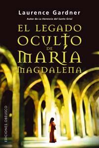 EL LEGADO OCULTO DE MARÍA MAGDALENA | 9788497772457 | GARDNER, LAURENCE