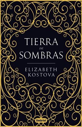 TIERRA DE SOMBRAS | 9788492915965 | KOSTOVA, ELIZABETH