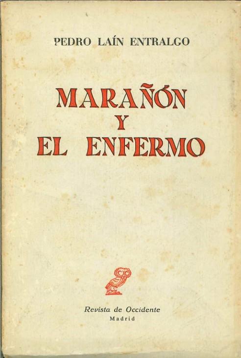 MARAÑON Y EL ENFERMO | DLM58801962 | LAIN ENTRALGO,PEDRO