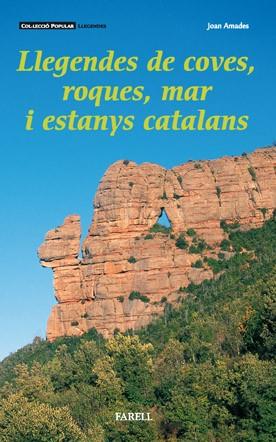 LLEGENDES DE COVES ROQUES MAR I ESTANYS CATALANS | 9788495695062 | AMADES,JOAN