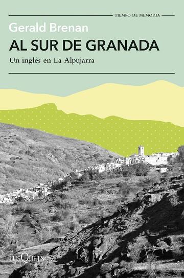 AL SUR DE GRANADA. UN INGLÉS EN LA ALPUJARRA | 9788411073677 | BRENAN, GERALD