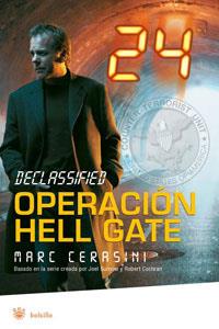 OPERACION HELL GATE 24 DECLASSIFIED (INEDITO) | 9788479013509 | CERASINI,MARC