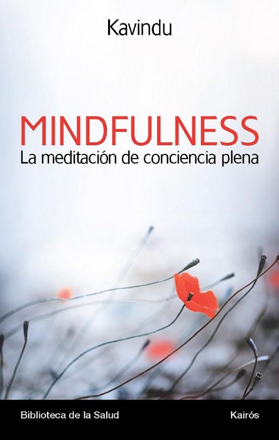MINDFULNESS. LA MEDITACION DE CONCIENCIA PLENA | 9788499883076 | KAVINDU (ALEJANDRO VELASCO)