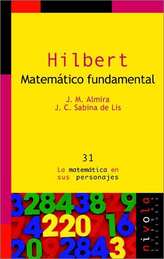 HILBERT. MATEMATICO FUNDAMENTAL | 9788496566408 | SABINA DE LIS,J.C. ALMIRA,JOSE MARIA
