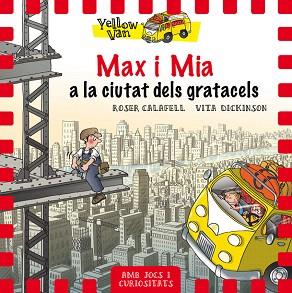 YELLOW VAN 11. MAX I MIA A LA CIUTAT DELS GRATACELS | CALASFELL ROSER | CALAFELL ROSER