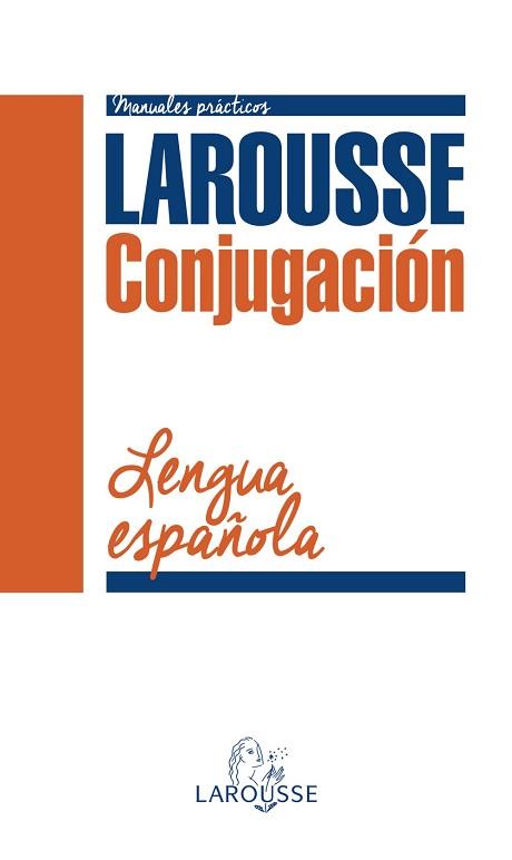 CONJUGACION LAROUSSE LENGUA ESPAÑOLA | 9788416124954