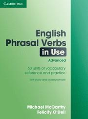 ENGLISH PHRASAL VERBS IN USE ADVANCED | 9780521684187 | MCCARTHY,MICHAEL O,DELL,FELICITY