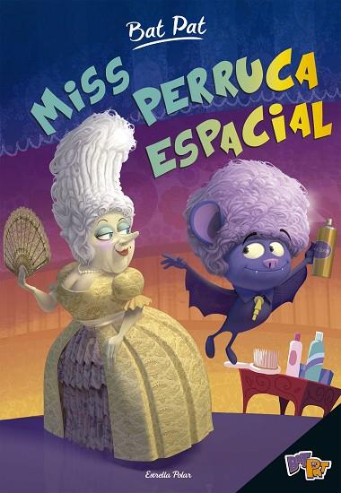 MISS PERRUCA ESPECIAL | 9788491370932 | BAT PAT