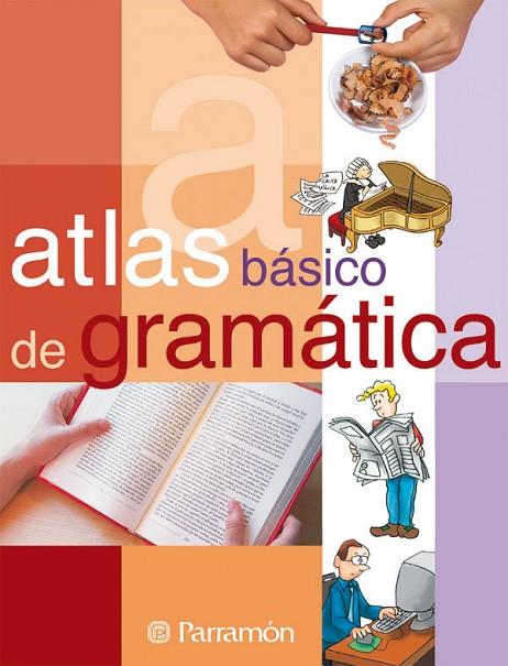 ATLAS BASICO DE GRAMATICA | 9788434227026 | MIÑAMBRE BERBEL, ELENA/BLECUA, BEATRIZ/FALGUERAS, ROSA/MIARNAU, PILAR