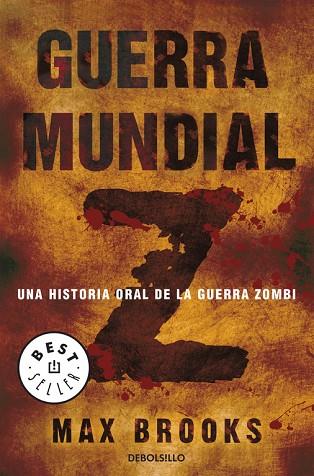 GUERRA MUNDIAL Z. UNA HISTORIA ORAL DE LA GUERRA ZOMBI | 9788490624524 | BROOKS,MAX