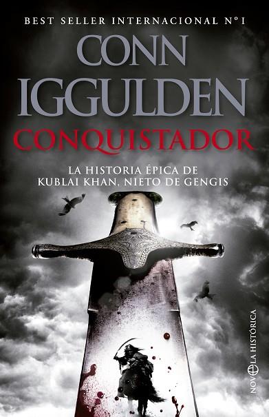CONQUISTADOR. LA HISTORIA EPICA DE KUBLAI KHAN, NIETO DE GENGIS | 9788499708140 | IGGULDEN,CONN