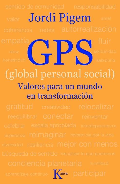 GPS ( GLOBAL PERSONAL SOCIAL ). VALORES PARA UN MUNDO EN TRANSFORMACION | 9788472458963 | PIGEM,JORDI